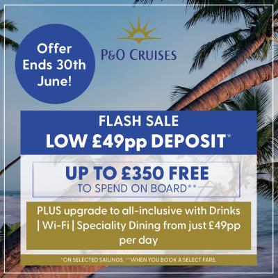 P&O deposits from £49pp and £350 OBC