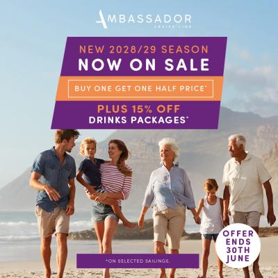 Ambassador - NEW 2028/29 sailings offer - 12.03 - 30.06