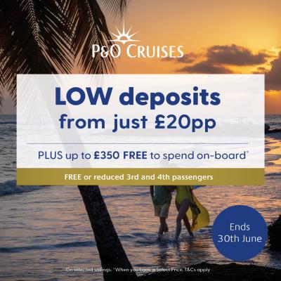P&O deposits from £20pp and £350 OBC